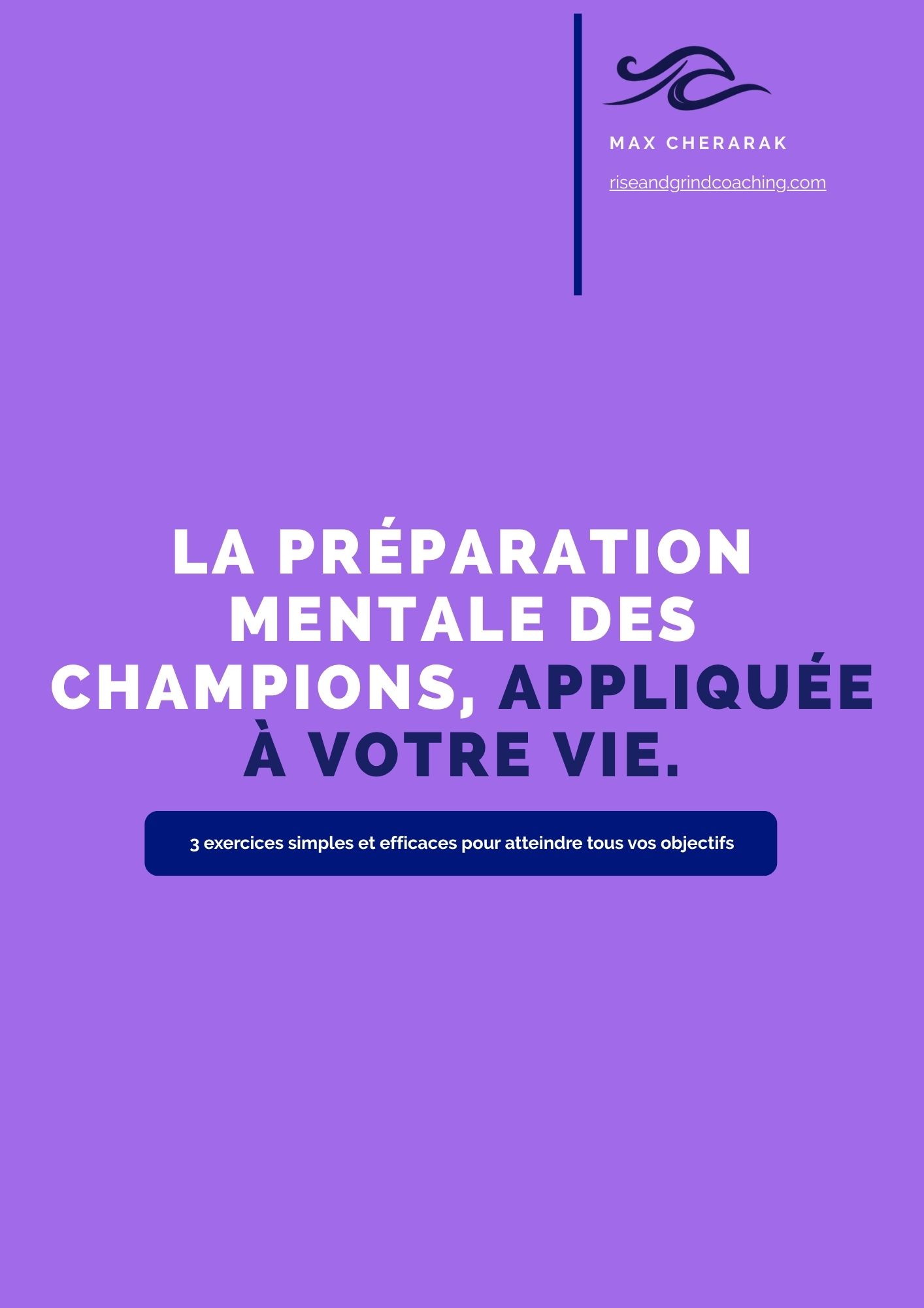 Préparation mentale, Rise and Grind coaching